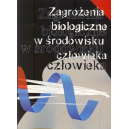 Zagrożenia biologiczne w środowisku człowieka