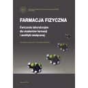 Farmacja fizyczna Ćwiczenia laboratoryjne dla studentów farmacji i analityki medycznej