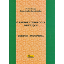 Gastroenterologia dziecięca Wybrane zagadnienia