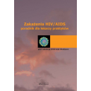 Zakażenia HIV/AIDS Poradnik dla lekarzy praktyków