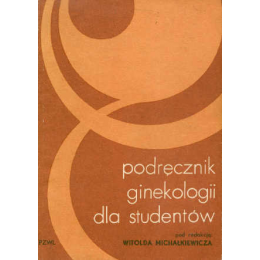 Podręcznik ginekologii dla studentów