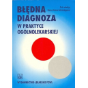 Błędna diagnoza w praktyce ogólnolekarskiej