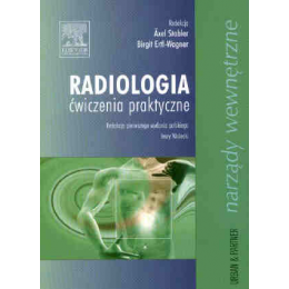 Radiologia - ćwiczenia praktyczne Narządy wewnętrzne