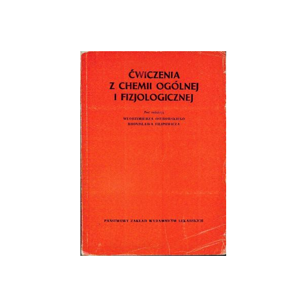 Ćwiczenia z chemii ogólnej i fizjologicznej Podręcznik dla studentów medycyny