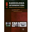 Kardiologia interwencyjna (z CD) Zabiegi przezskórne pozawieńcowe