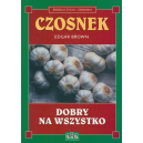 Czosnek dobry na wszystko Źródło życia i zdrowia