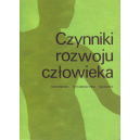 Czynniki rozwoju człowieka Wstęp do ekologii człowieka