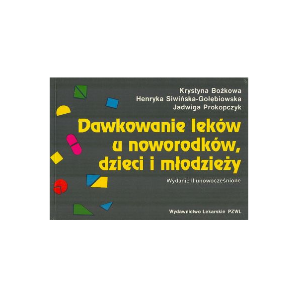 Dawkowanie leków u noworodków, dzieci i młodzieży