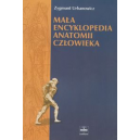 Mała encyklopedia anatomii człowieka