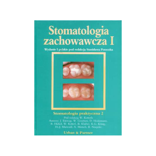 Stomatologia zachowawcza t.1