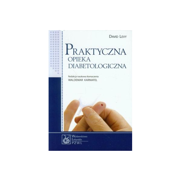 Praktyczna opieka diabetologiczna