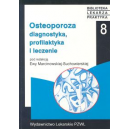 Osteoporoza Diagnostyka profilaktyka i leczenie