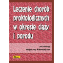 Leczenie chorób proktologicznych w okresie ciąży i porodu