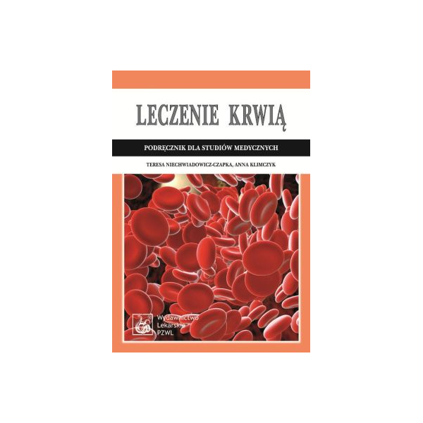 Leczenie krwią
Podręcznik dla studiów medycznych