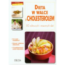 Dieta w walce z cholesterolem 80 zdrowych i smacznych dań