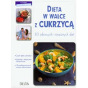 Dieta w walce z cukrzycą 80 zdrowych i smacznych dań