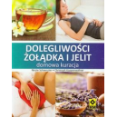 Dolegliwości żołądka i jelit Domowa kuracja