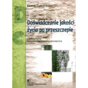 Doświadczanie jakości życia po przeszczepie Perspektywa fenomenologiczno-hermeneutyczna