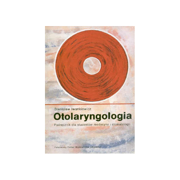Otolaryngologia 
Podręcznik dla studentów medycyny i stomatologii
