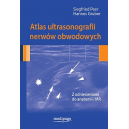 Atlas ultrasonografii nerwów obwodowych 
Z odniesieniami do anatomii i MR