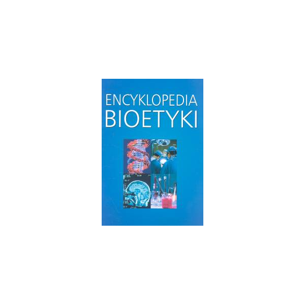 Encyklopedia bioetyki Personalizm chrześcijański Głos Kościoła