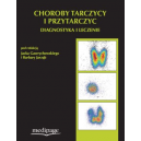 Choroby tarczycy i przytarczyc Diagnostyka i leczenie