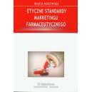 Etyczne standardy marketingu farmaceutycznego