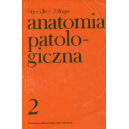 Anatomia patologiczna t. 1-2