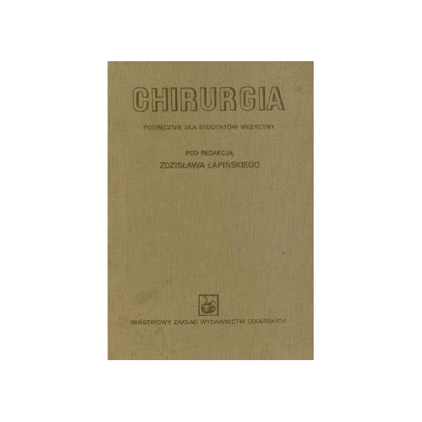 Chirurgia Podręcznik dla studentów medycyny Chirurgia Podręcznik dla studentów medycyny