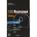 100 rozpoznań. Urazy