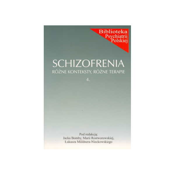 Schizofrenia: różne konteksty, różne terapie cz. 4