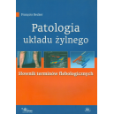 Patologia układu żylnego Słownik terminów flebologicznych