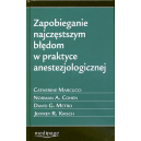 Zapobieganie najczęstszym błędom w praktyce anestezjologicznej