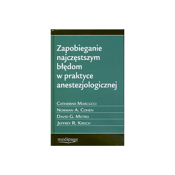 Zapobieganie najczęstszym błędom w praktyce anestezjologicznej